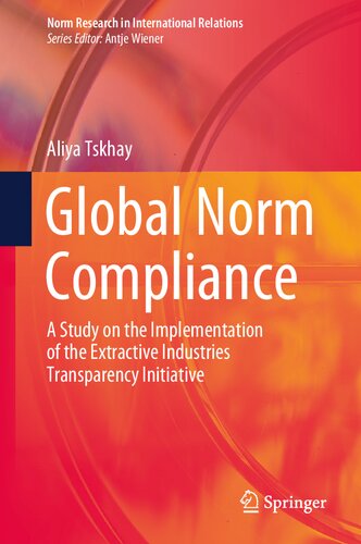 ﻿انطباق با هنجارهای جهانی: مطالعه ای در مورد اجرای طرح شفافیت صنایع استخراجی (تحقیق هنجار در روابط بین الملل)