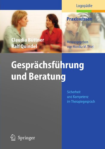 ﻿Gesprächsführung und Beratung: Sicherheit und Kompetenz im Therapiegespräch (Praxiswissen Logopädie) (نسخه آلمانی)