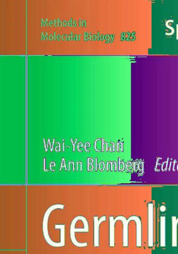 ﻿توسعه خط جوانه: روش ها و پروتکل ها (روش ها در زیست شناسی مولکولی، جلد 825)
