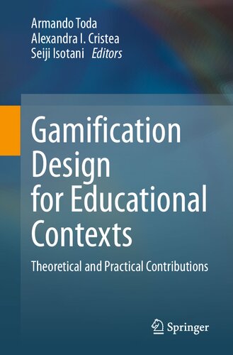 ﻿طراحی گیمیفیکیشن برای زمینه های آموزشی: مشارکت های نظری و عملی