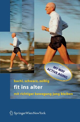 ﻿Fit ins Alter: Mit richtiger Bewegung jung bleiben (نسخه آلمانی)