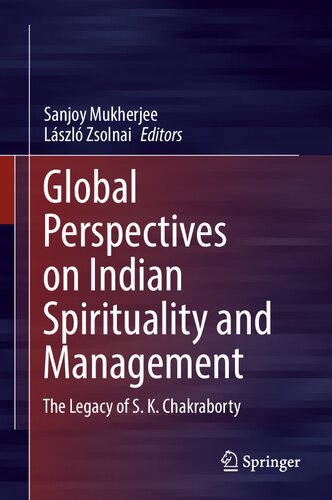 ﻿دیدگاه های جهانی در مورد معنویت و مدیریت هند: میراث S.K. چاکرابورتی