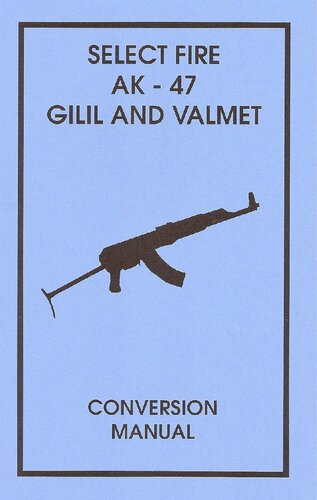 ﻿Fire AK-47 Galil and Valmet Conversion Manual را انتخاب کنید