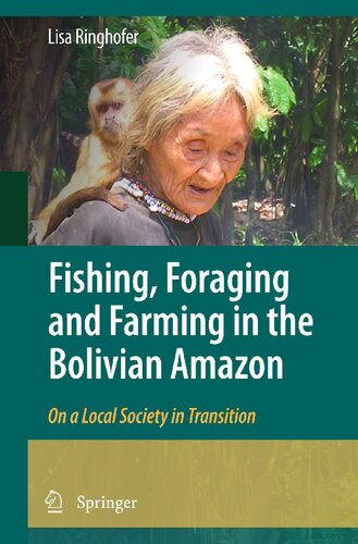 ﻿ماهیگیری، جستجوی علوفه و کشاورزی در آمازون بولیوی: در مورد یک جامعه محلی در حال گذار
