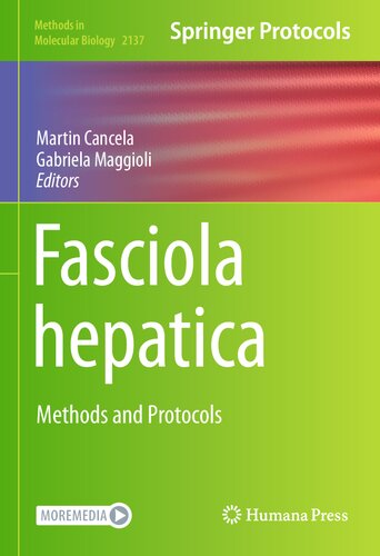 ﻿Fasciola hepatica: روش‌ها و پروتکل‌ها (روش‌ها در زیست‌شناسی مولکولی، 2137)
