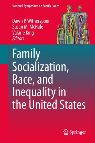 ﻿جامعه پذیری خانواده، نژاد و نابرابری در ایالات متحده (سمپوزیوم ملی در مورد مسائل خانواده، 14)