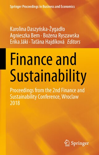 ﻿امور مالی و پایداری: مجموعه مقالات دومین کنفرانس مالی و پایداری، Wroclaw 2018 (Springer Proceedings in Business and Economics)