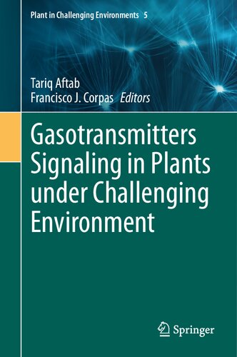 ﻿انتقال دهنده های گازی سیگنال در گیاهان تحت محیط چالش برانگیز (Plant in Challenging Environments, 5)