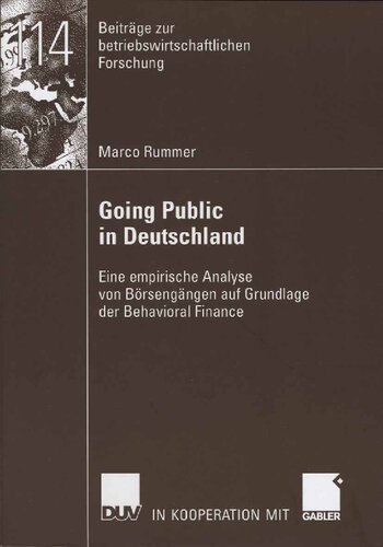 ﻿عمومی شدن در آلمان: Eine empirische Analyze von Börsengängen auf Grundlage der Behavioral Finance (Beiträge zur betriebswirtschaftlichen Forschung, 114) (نسخه آلمانی)