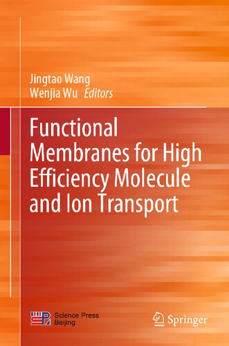 ﻿غشاهای عملکردی برای انتقال مولکول و یون با راندمان بالا
