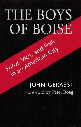 ﻿The Boys of Boise: Furor, Vice and Folly in a American City
