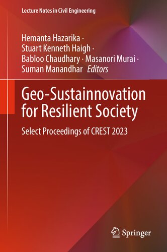 ﻿Geo-Sustainnovation برای جامعه تاب آور: مجموعه مقالات CREST 2023 را انتخاب کنید (یادداشت های سخنرانی در مهندسی عمران، 446)