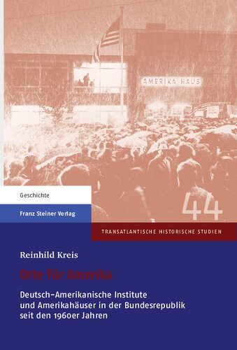 ﻿اماکن برای آمریکا: مؤسسات آلمان-آمریکایی و خانه های آمریکایی در جمهوری فدرال از دهه 1960