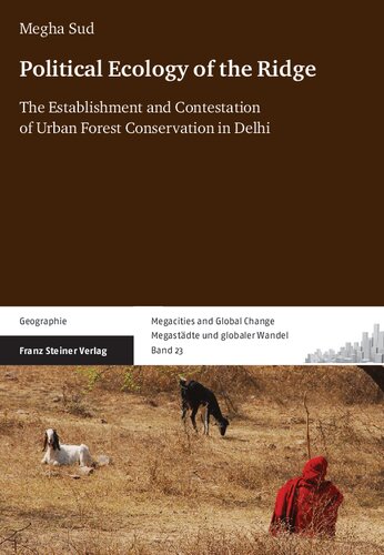 ﻿بوم شناسی سیاسی ریج: ایجاد و رقابت حفاظت از جنگل شهری در دهلی