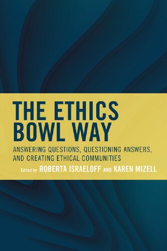 ﻿روش کاسه اخلاق: پاسخ به سؤالات، پرسش از پاسخ ها و ایجاد اجتماعات اخلاقی