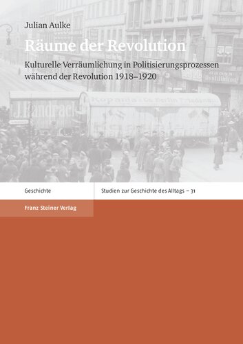 ﻿اتاق های انقلاب: مکانی سازی فرهنگی در فرآیندهای سیاسی سازی در طول انقلاب 1918-1920