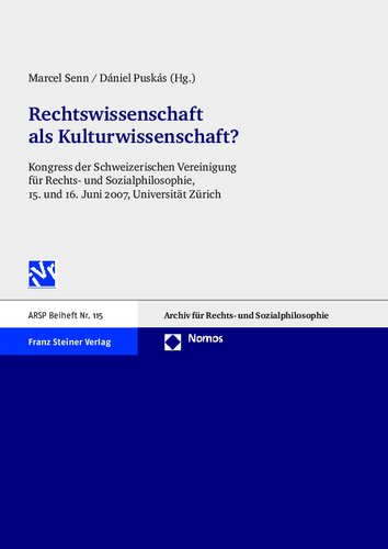 ﻿rechtswissenschaft als kulturwissenschaft: kongress der schweizerischen vereinigung für rechts- und sozialphilosophie ، 15. und 16. Juni 2007 ، Universität Zürich