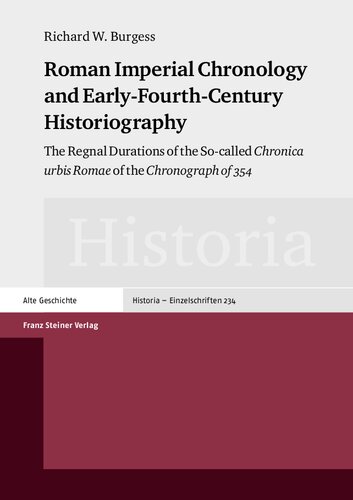 ﻿گاه‌شماری امپراتوری روم و تاریخ‌نگاری اوایل قرن چهارم: دوره‌های سلطنت به اصطلاح Chronica urbis Romae گاه‌نگار 354