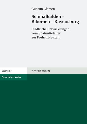﻿Schmalkalden - Biberach - Ravensburg: تحولات شهری از اواخر قرون وسطی تا دوره اولیه مدرن