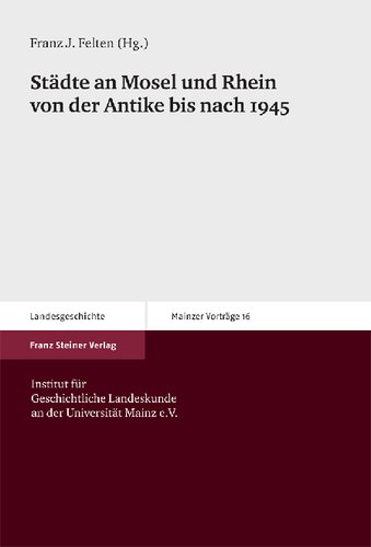 ﻿شهرهایی در موزل و راین از دوران باستان تا پس از سال 1945