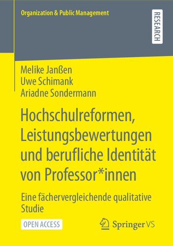﻿Hochschulreformen, Leistungsbewertungen und berufliche Identität von Professor*innen: Eine fächervergleichende مطالعات کیفی (سازمان