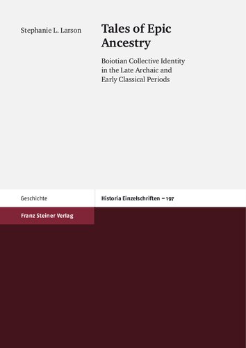 ﻿داستان های اجداد حماسی: هویت جمعی بویوتی در دوره باستانی متاخر و دوره های کلاسیک اولیه