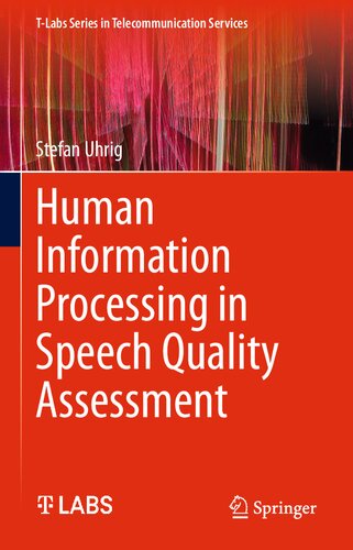 ﻿پردازش اطلاعات انسانی در ارزیابی کیفیت گفتار (سری T-Labs در خدمات مخابراتی)