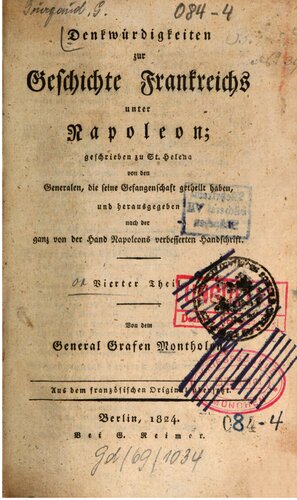 ﻿خاطرات تاریخ فرانسه در زمان ناپلئون که توسط او در سنت هلنا به ژنرال هایی که در اسارت او سهیم بودند دیکته شد و در نسخه خطی بهبود یافته توسط خودش منتشر شد.