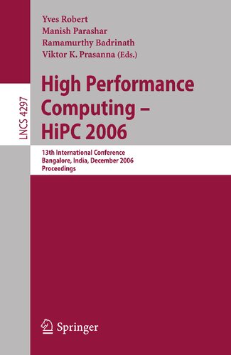 ﻿محاسبات با عملکرد بالا - HIPC 2006: سیزدهمین کنفرانس بین المللی بنگلور ، هند ، 18-21 دسامبر 2006 ، مجموعه مقالات (یادداشت های سخنرانی در علوم کامپیوتر ، 4297)