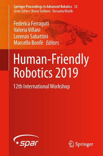 ﻿رباتیک دوستدار انسان 2019: دوازدهمین کارگاه بین المللی (Springer Proceedings in Advanced Robotics, 12)