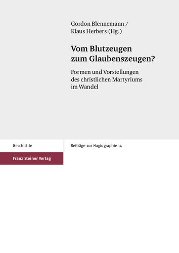 ﻿از شهادت تا شاهد ایمان؟ تغییر شکل ها و ایده های شهادت مسیحی