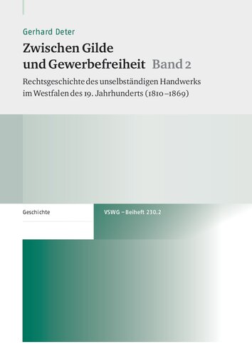 ﻿بین صنفی و آزادی آزادی تجاری ، جلد 2: تاریخ حقوقی کاردستی وابسته در وستفالن قرن نوزدهم (1869-1810)