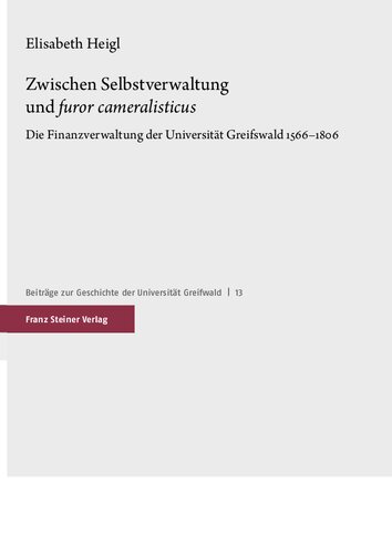 ﻿بین خود ثبت نام و Furor Comalisticus: مدیریت مالی دانشگاه گریفسولد 1566-1806