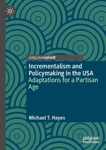 ﻿افزایش گرایی و سیاست گذاری در ایالات متحده آمریکا: سازگاری با عصر حزبی