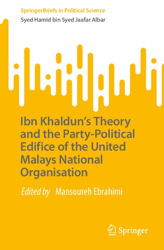 ﻿نظریه ابن خلدون و بنای حزبی-سیاسی سازمان ملی مالایی متحد (Springer Briefs in Political Science)