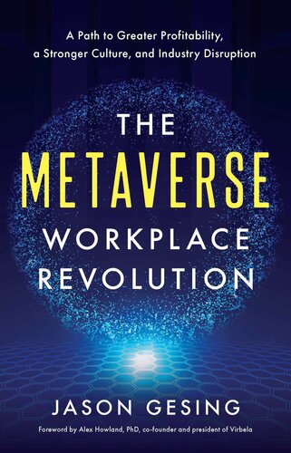 ﻿انقلاب Metaverse Workplace: راهی برای سودآوری بیشتر، فرهنگ قوی‌تر و اختلال در صنعت