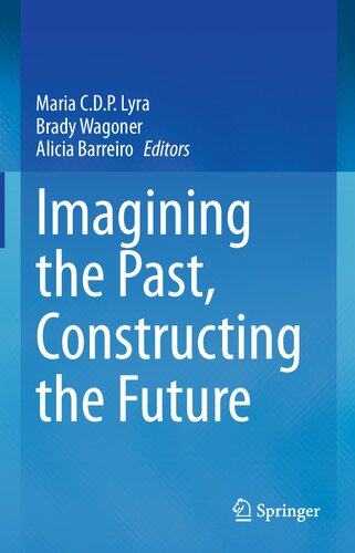 ﻿تصور گذشته، ساختن آینده