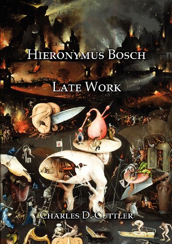 ﻿Hieronymus Bosch: Late Work