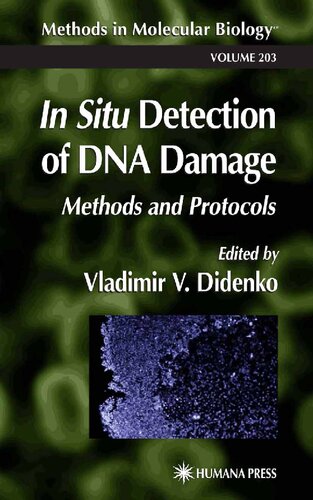 ﻿تشخیص درجا آسیب DNA: روش‌ها و پروتکل‌ها (روش‌ها در زیست‌شناسی مولکولی، 203)