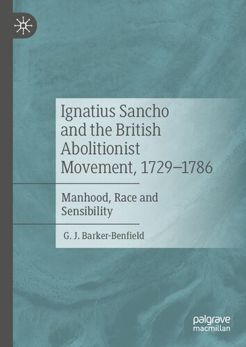 ﻿ایگناتیوس سانچو و جنبش الغای بریتانیا، 1729-1786: مردانگی، نژاد و حساسیت