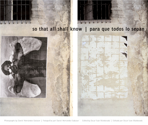 ﻿بنابراین همه این را باید بدانند تا همه بدانند: عکس های دانیل هرناندز-سالازار عکس های دانیل هرناندز-سالازار (نسخه اسپانیایی)