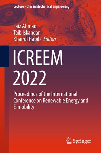 ﻿ICREEM 2022: مجموعه مقالات کنفرانس بین المللی انرژی های تجدیدپذیر و تحرک الکترونیکی (یادداشت های سخنرانی در مهندسی مکانیک)