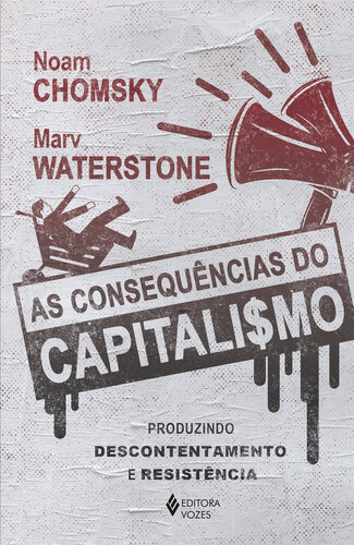 ﻿عواقب سرمایه داری: تولید نارضایتی و مقاومت