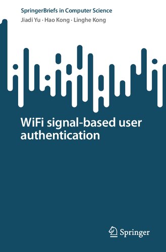 ﻿احراز هویت کاربر مبتنی بر سیگنال WiFi (SpringerBriefs در علوم کامپیوتر)