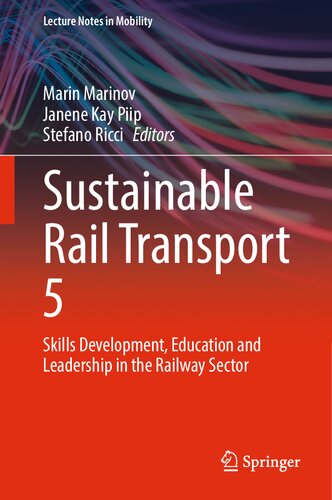 ﻿حمل و نقل ریلی پایدار 5: توسعه مهارت ها، آموزش و رهبری در بخش راه آهن (یادداشت های سخنرانی در تحرک)
