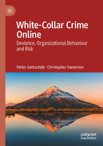 ﻿جرایم یقه سفید آنلاین: انحراف، رفتار سازمانی و ریسک