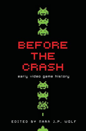 ﻿Before the Crash: Early Game Video History