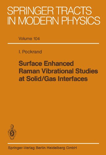 ﻿مطالعات ارتعاشی رامان تقویت‌شده سطحی در رابط‌های گاز جامد (تراکت‌های اسپرینگر در فیزیک مدرن)