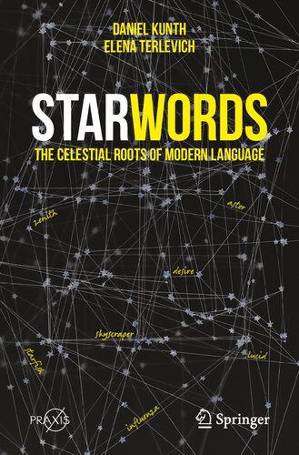 ﻿Starwords: ریشه های آسمانی زبان مدرن (کتابهای Springer Praxis)