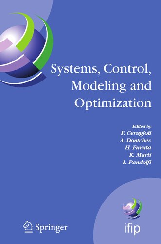 ﻿سیستم ها، کنترل، مدل سازی و بهینه سازی: مجموعه مقالات بیست و دومین کنفرانس IFIP TC7 که از 18 تا 22 ژوئیه 2005 در تورین، ایتالیا برگزار شد (IFIP Advances in Information and Communication Technology, 202)